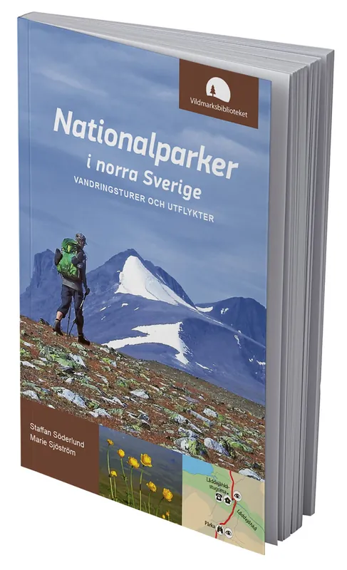 Endast idag Vildmarksbiblioteket - Nationalparker i norra Sverige; vandringsturer och utflykter